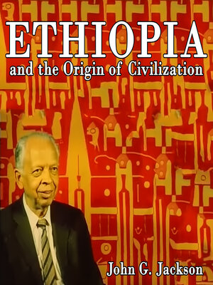 cover image of Ethiopia and the Origin of Civilization